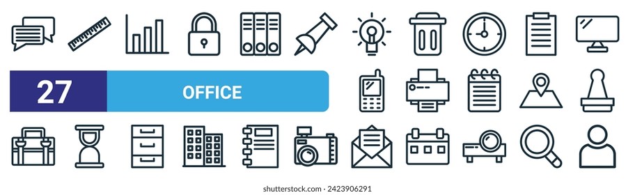 set of 27 outline web office icons such as chatting, ruler, graph report, trash bin, printer, hour glass, inbox mail, user vector thin line icons for web design, mobile app.