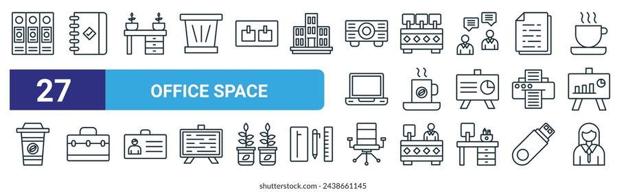 Set von 27 Outline Web Office Space Icons wie Binder, Notebook, Büro-Schreibtisch, Büro-Schreibtisch, Kaffee, Aktentasche, Stuhl, weibliche Vektor dünne Linie Icons für Web-Design, mobile App.
