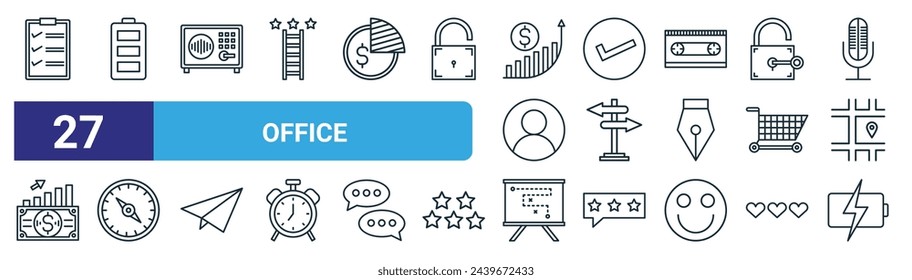 set of 27 outline web office icons such as clipbboard, battery, locker, check button, direction, compass, planning strategy, battery charge vector thin line icons for web design, mobile app.