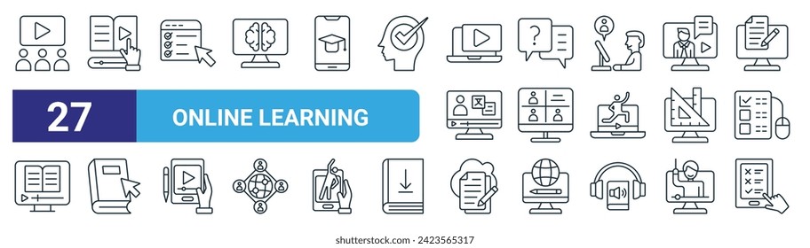 conjunto de 27 iconos de esquema de aprendizaje web online como educación en línea, video tutorial, examen, chat, conferencia en línea, libro, aprendizaje, evaluación de iconos de línea delgada vectorial para diseño web, aplicación móvil.