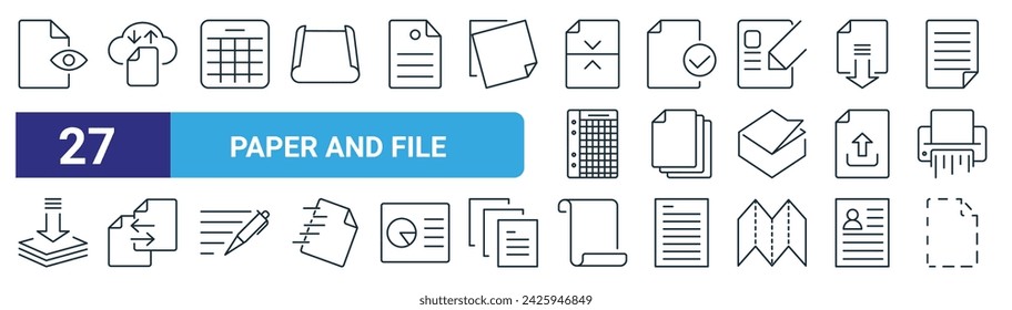 set of 27 outline web paper and file icons such as file, upload, note, file, paper, paper, certificate, vector thin line icons for web design, mobile app.