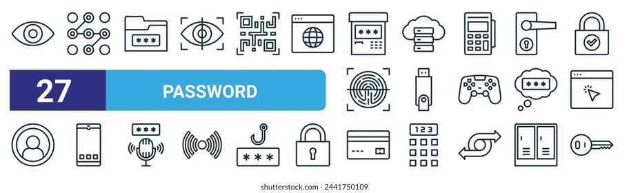 set of 27 outline web password icons such as show, pattern, folder, server, pendrive, smartphone, credit card, key vector thin line icons for web design, mobile app.