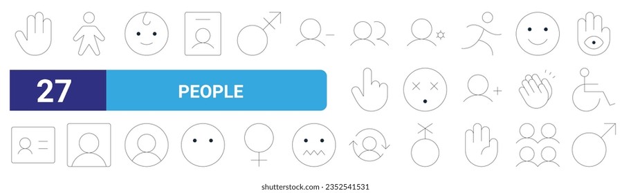 set of 27 outline web people icons such as hand, person, baby, gear, smile, user, switch, male vector thin line icons for web design, mobile app.