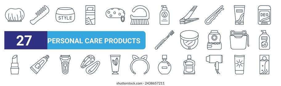 conjunto de 27 iconos de productos de cuidado personal web de contorno tales como gorro de ducha, peine, gel para el cabello, cortador de uñas, rubor, pasta de dientes, perfume, laca de pelo vector de línea delgada iconos para el diseño web, aplicación móvil.