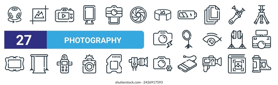 set of 27 outline web photography icons such as degree, crop tool, video, battery, ring light, backdrop, camera, camera roll vector thin line icons for web design, mobile app.