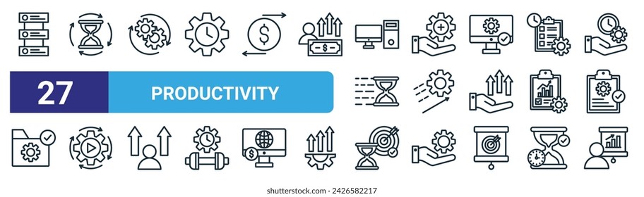 set of 27 outline web productivity icons such as prioritize, hourglass, iteration, management service, rising, automated process, in time, report vector thin line icons for web design, mobile app.
