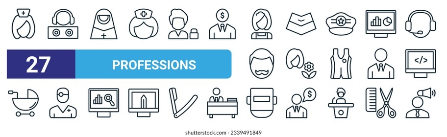 set of 27 outline web professions icons such as physician assistant, dj, nun, air hostess, florist, doctor, welder, marketing manager vector thin line icons for web design, mobile app.