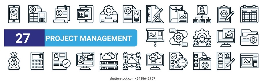 set of 27 outline web project management icons such as share, budget, bill, document, workflow, calculator, cloud, analytic vector thin line icons for web design, mobile app.