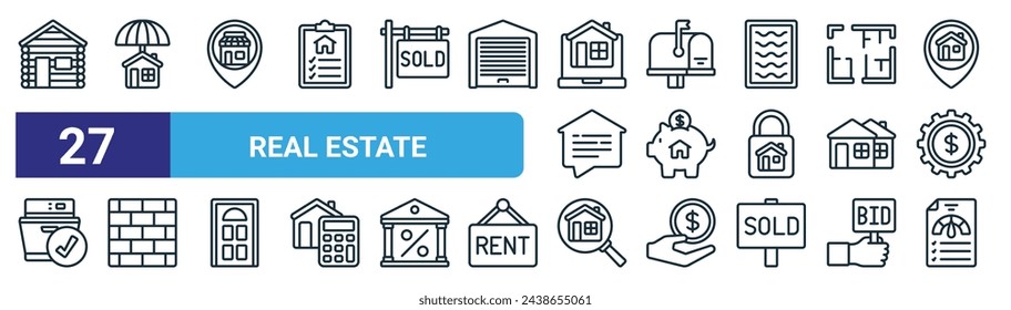 set of 27 outline web real estate icons such as log cabin, house insurance, shop, mailbox, savings, brickwall, research, credit score vector thin line icons for web design, mobile app.