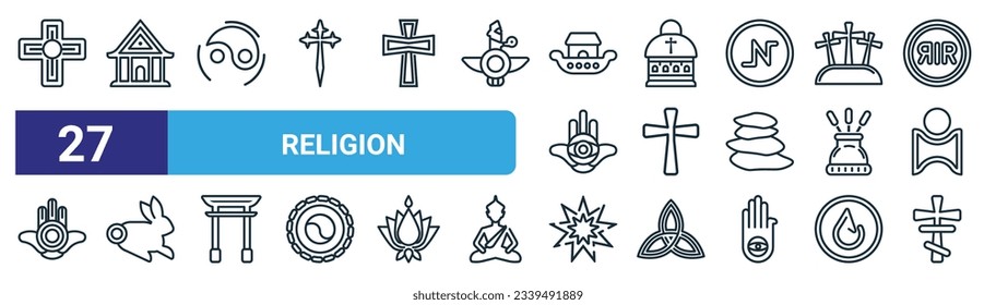 conjunto de 27 iconos de la religión web de contorno como cruz griega, wat maha que, taoísmo, vaticano, cristiandad, conejito de Pascua, bahai, iconos de línea delgada de vector ortodoxo para el diseño web, aplicación móvil.