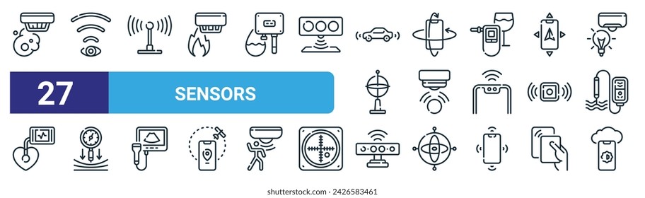 set of 27 outline web sensors icons such as gas sensor, motion sensor, sensor, accelerometer proximity pressure sensors, light vector thin line icons for web design, mobile app.