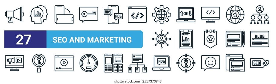 set of 27 outline web seo and marketing icons such as megaphone, think, smartphone, viewer, clipboard, keyword, ads, tag vector thin line icons for web design, mobile app.