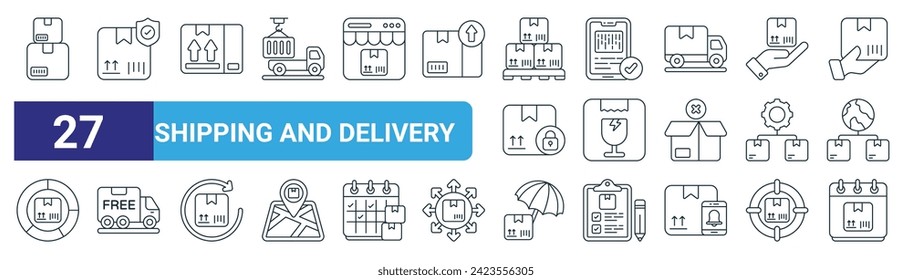 set of 27 outline web shipping and delivery icons such as cartons, security, carton, mobile, fragile, shipment, insurance, shedule vector thin line icons for web design, mobile app.