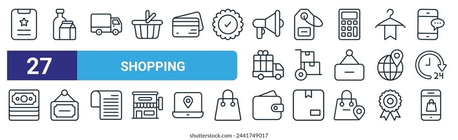 set of 27 outline web shopping icons such as wishlist, products, delivery truck, tag, box,  , wallet, ecommerce vector thin line icons for web design, mobile app.