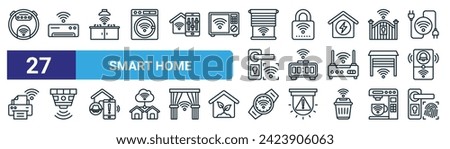 set of 27 outline web smart home icons such as vaccum cleaner, air conditioner, cooking stove, smart lock, smart clock, smoke detector, smartwatch, fingerprint identification vector thin line icons