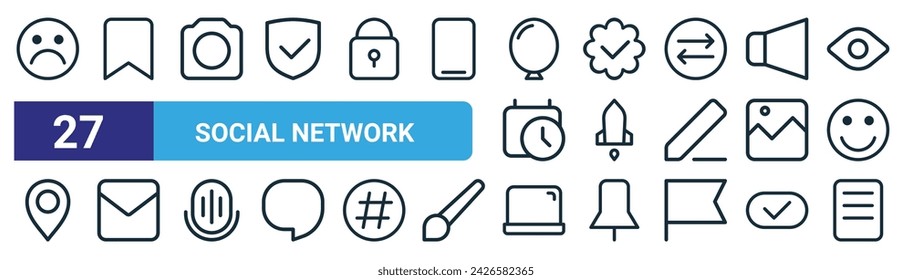 set of 27 outline web social network icons such as sad, bookmark, camera, verified, rocket, message, laptop, list vector thin line icons for web design, mobile app.