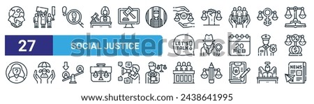 set of 27 outline web social justice icons such as commitment, right to assemble, footprint, social justice, detective, child custody, jury, freedom of the press vector thin line icons for web