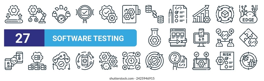 set of 27 outline web software testing icons such as installation, test, volume, test, integration, test, integration, vector thin line icons for web design, mobile app.