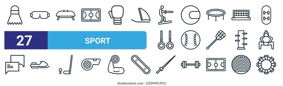 set of 27 outline web sport icons such as shuttlecock, sport goggles, gymnastics, tennis ball, softball, snowmobile sport, fencing, dart board vector thin line icons for web design, mobile app.