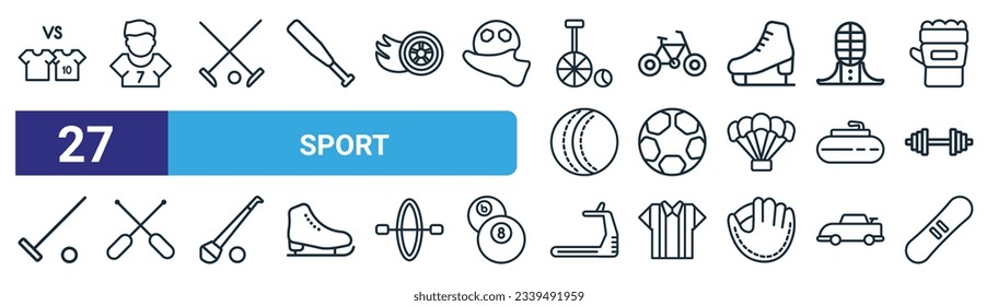 set of 27 outline web sport icons such as match, football player, polo sport, cycling, football, rafting, training, snowboard vector thin line icons for web design, mobile app.