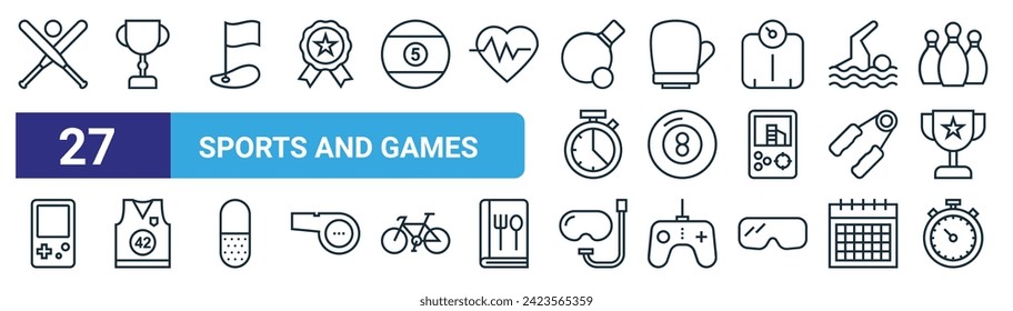 set of 27 outline web sports and games icons such as baseball, trophy, golf, gloves, ball, shirt, scuba, stopwatch vector thin line icons for web design, mobile app.