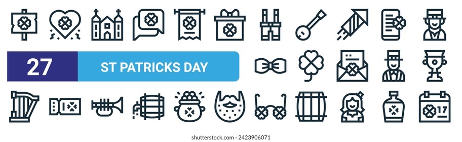 set of 27 outline web st patricks day icons such as st patricks day, heart, church, banjo, clover, st patricks day, clover, vector thin line icons for web design, mobile app.