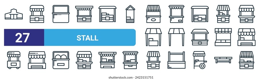 set of 27 outline web stall icons such as building, stall, stall, vector thin line icons for web design, mobile app.