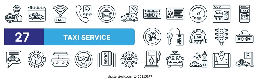 Satz von 27 Outline-Web-Taxi-Service-Symbole wie Taxifahrer, Zeitplan, kostenloses WiFi, Lizenz, Schlüssel, Reparatur-Service, Benzin, Parken Vektor dünne Linie-Symbole für Web-Design, mobile App.