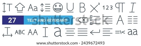 set of 27 outline web text and keyboard icons such as scale, caps lock, capital letters, superscript, bullets, alphabet, justify, lowercase vector thin line icons for web design, mobile app.