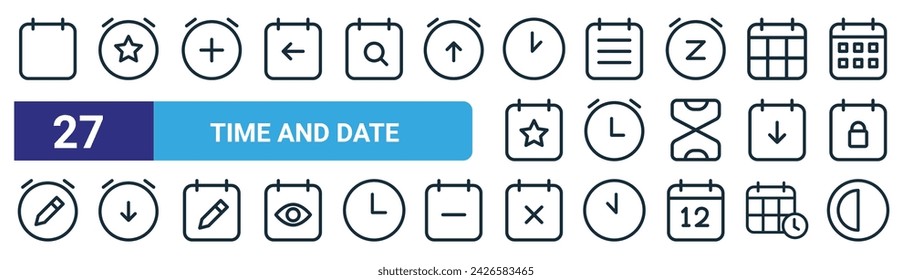 set of 27 outline web time and date icons such as calendar, alarm, alarm, calendar, alarm, calendar, stopwatch vector thin line icons for web design, mobile app.