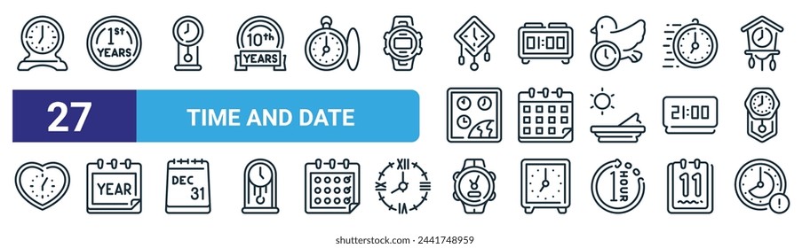 set of 27 outline web time and date icons such as clock, year, clock, clock, calendar, calendar, smartwatch, overdue vector thin line icons for web design, mobile app.