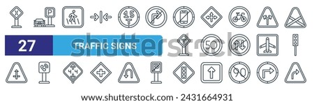 set of 27 outline web traffic signs icons such as narrow bridge, parking, road cross, intersection, speed limit, phone, traffic lights, right vector thin line icons for web design, mobile app.