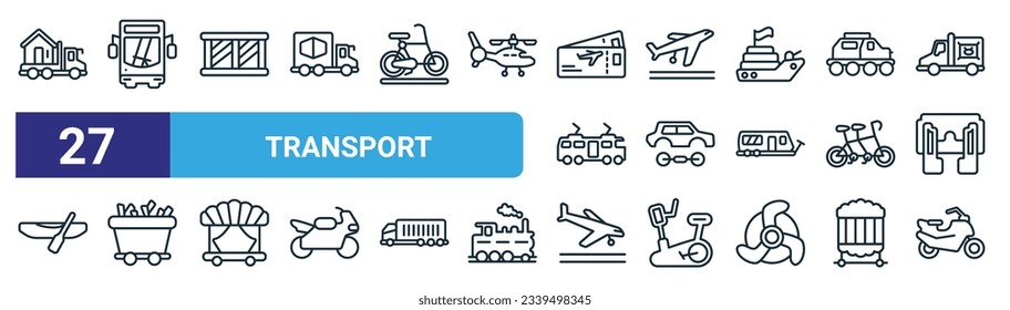 conjunto de 27 iconos de esquema de transporte web tales como mudarse a casa, bus frontal, caja, despegue de avión, carro con chasis, minerales, avión que llega, iconos de línea delgada de vector de moto negro para el diseño web,