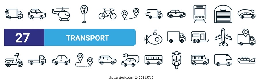 Set von 27 Outline Web Transport Icons wie Lieferwagen, Auto, Hubschrauber, Auto, Lieferung, LKW, Bus, Frachtschiff Vektor dünne Linie Icons für Web-Design, mobile App.