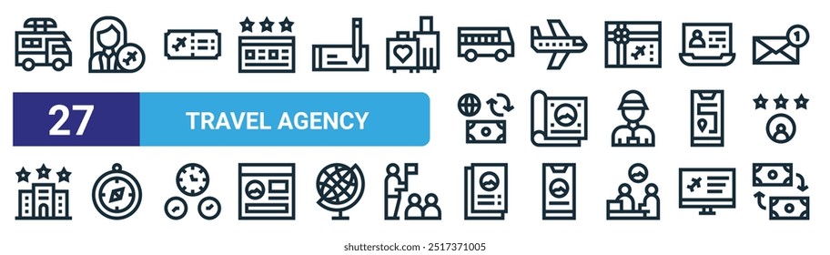 set of 27 outline web travel agency icons such as caravan, manager, ticket, aeroplane, magazine, compass, document, money exchange vector thin line icons for web design, mobile app.