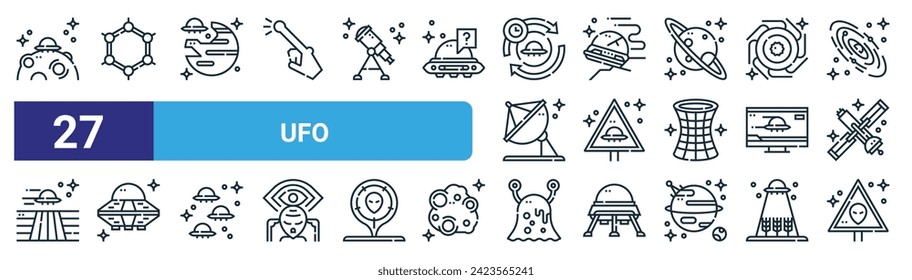 set of 27 outline web ufo icons such as ufo, allotropy, invasion, ufo, slime, alien vector thin line icons for web design, mobile app.