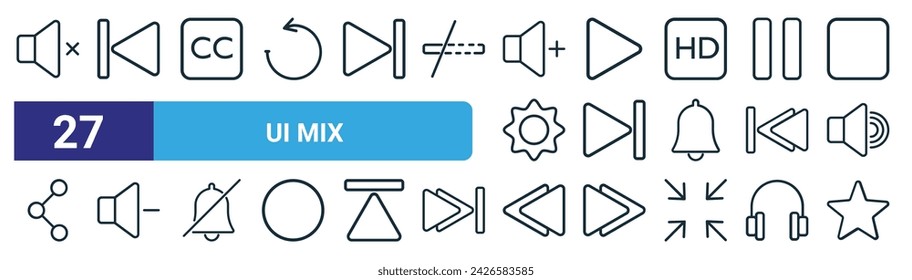 set of 27 outline web ui mix icons such as volume, previous, cc, play, next, volume, previous, star vector thin line icons for web design, mobile app.