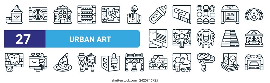 set of 27 outline web urban art icons such as spray, peace, building, umbrella, graffiti, billboard, graffiti, bus stop vector thin line icons for web design, mobile app.