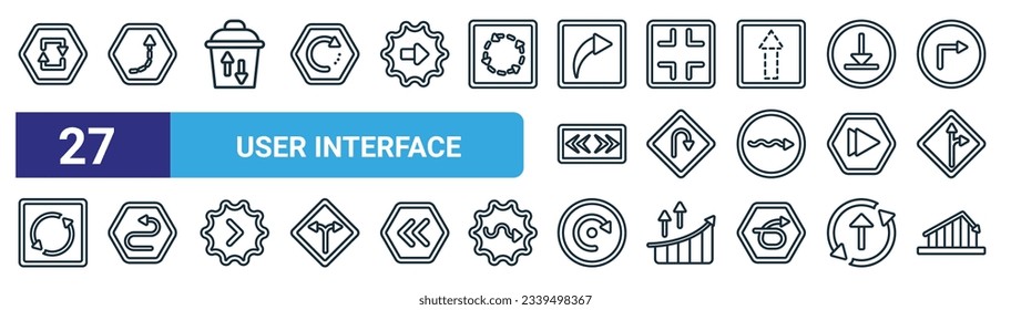 set of 27 outline web user interface icons such as update arrow, curved up arrow with broken line, recycling container, reduce, curve arrow, left curve, right curve, evolution vector thin line icons