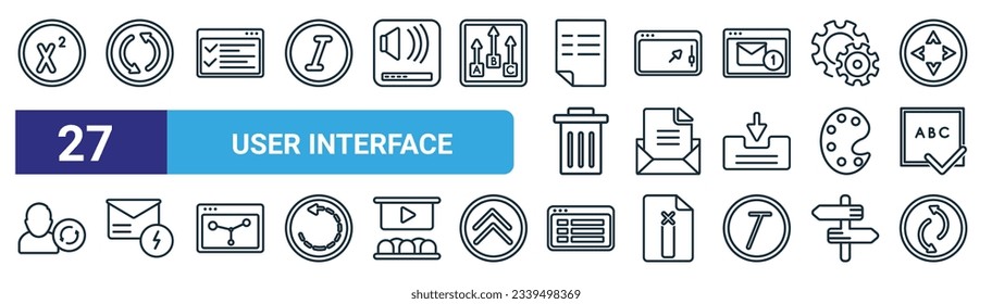 set of 27 outline web user interface icons such as superscript, update arrows, task list, window scrolling right, open envelope, new email with lightning, window graphic, synchronisation vector thin