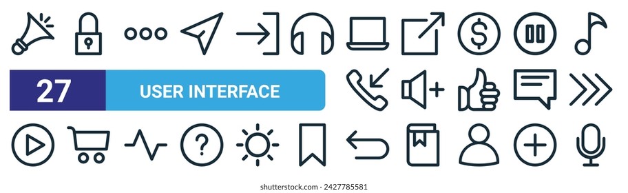set of 27 outline web user interface icons such as party horn, padlock, menu, external link, volume, trolley, undo, mic vector thin line icons for web design, mobile app.