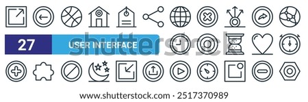 set of 27 outline web user interface icons such as link, back, basketball, cancel, target, puzzle, play, nut vector thin line icons for web design, mobile app.