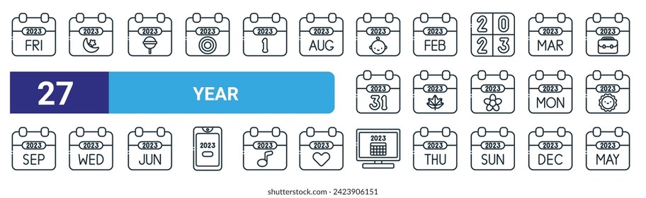 set of 27 outline web year icons such as friday, eid al fitr, calendar, february, autumn, wednesday, monitor, may vector thin line icons for web design, mobile app.