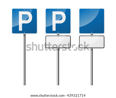 Set of 3 blank road signs, isolated on white background. Parking. EPS10 vector illustration.