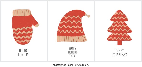 Set of 3 Cute Christmas Vector Card. Red Santa Hat, Christmas Tree, Woolen Glove with Chevron Print on a White Background. Handwritten Merry Christmas, Hello Winter and Happy Ho Ho Ho to You. 