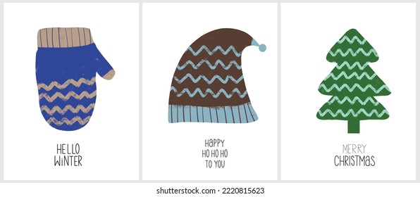 Set of 3 Cute Christmas Vector Card. Woolen Hat with Pompom, Christmas Tree, Woolen Glove with Chevron Print on a White Background. Handwritten Merry Christmas, Hello Winter and Happy Ho Ho Ho to You.