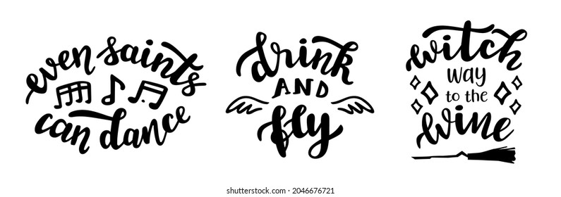 Set of 3 funny Halloween season quotes hand lettering logo icon. Vector phrases elements for invitations, calender, organizer, cards, banners, posters, mug, scrapbooking, pillow cases