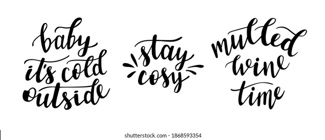 Set of 3 hand lettering vector. Winter season and Christmas holidays quotes and phrases for cards, banners, posters, mug, scrapbooking, pillow case, phone cases and clothes design. 
