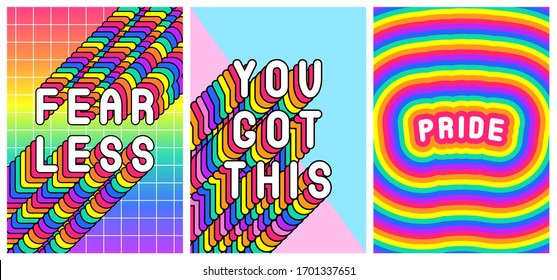 Set of 3 pride month posters “Fearless“, "You Got This", "Pride". LGBT inspirational, motivational designs. Rainbow colored text slogans. Vector illustrations.	