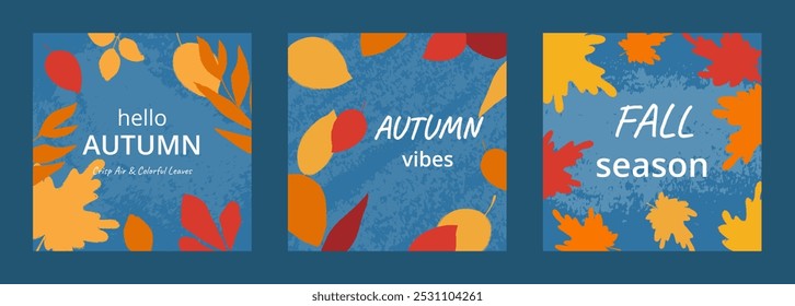 Set 3 square fall cards with abstract hand drawn colorful leaves with typography on blue background. Grunge texture effect, rough edges. Trendy design